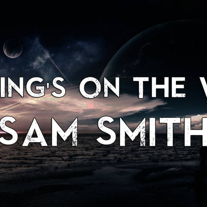 Sam Smith Writings On The Wall Mp3 Download